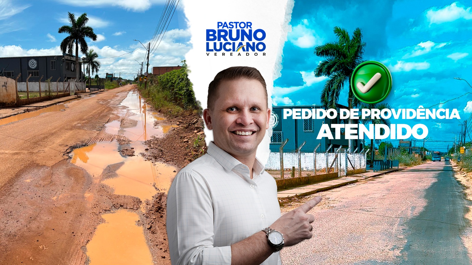 TRECHO DA AVENIDA JOSÉ VIEIRA CAÚLA É RECUPERADO NO BAIRRO PANTANAL APÓS O PEDIDO DE PROVIDÊNCIA DO VEREADOR PASTOR BRUNO