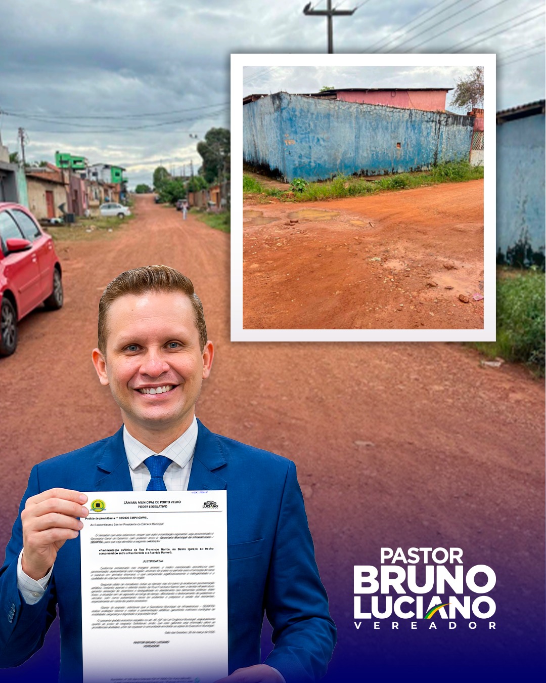 APÓS OUVIR MORADORES, VEREADOR PASTOR BRUNO LUCIANO SOLICITA PAVIMENTAÇÃO PARA TRECHO ESQUECIDO NO BAIRRO IGARAPÉ