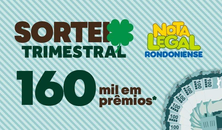 Nota Legal Rondoniense sorteia R$ 160 mil em prêmios no dia 29 de outubro